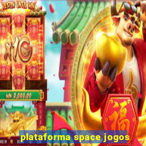 plataforma space jogos